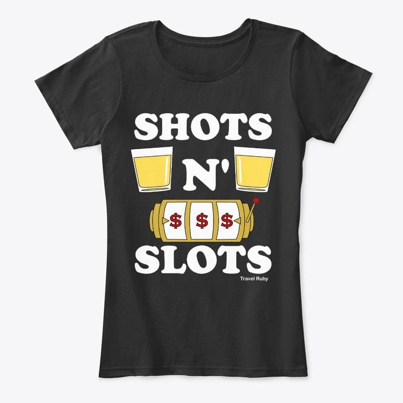 Shots N' Slots Merch