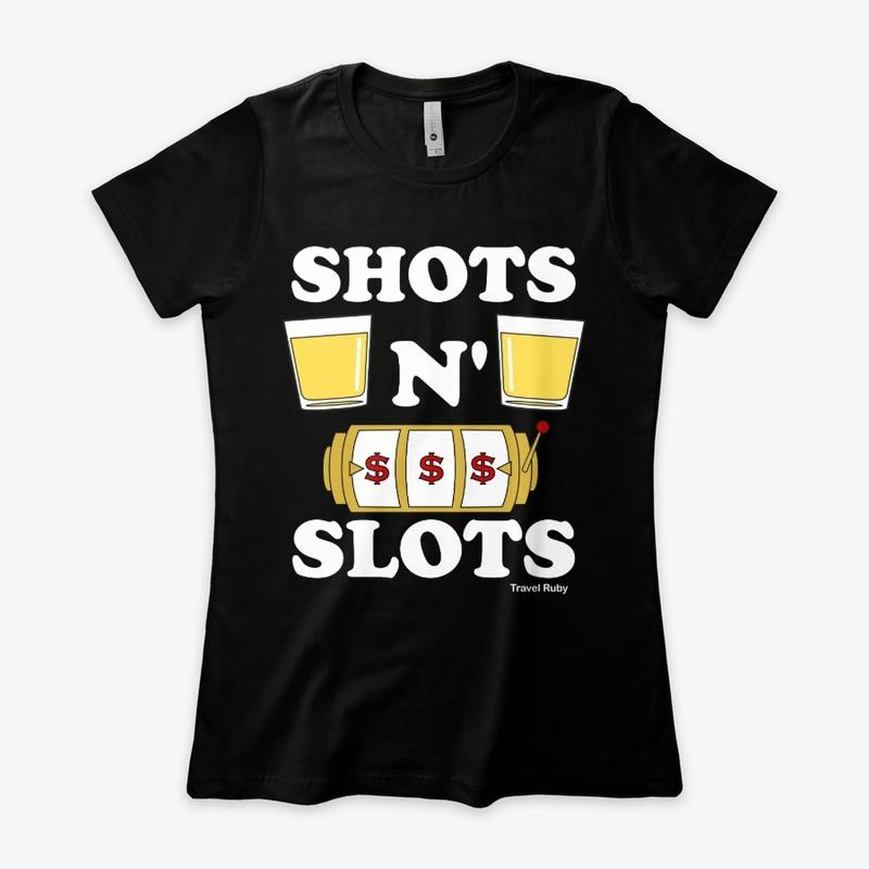 Shots N' Slots Merch